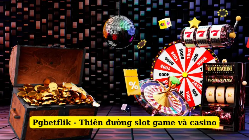 Pgbetflik - Thiên đường slot game và casino